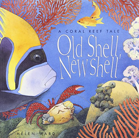 Old Shell, New Shell by Helen Ward 9781840119039 [USED COPY]