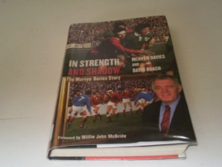 In Strength And Shadow: The Mervyn Davies Story by David Roach 9781840188653 [USED COPY]