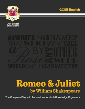 Grade 9-1 GCSE English Romeo and Juliet - The Complete Play by William Shakespeare 9781841461229 [USED COPY]