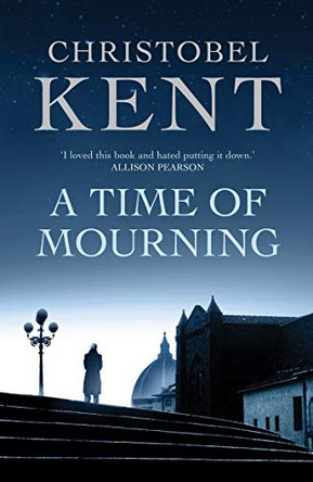A Time of Mourning by Christobel Kent 9781843549499 [USED COPY]