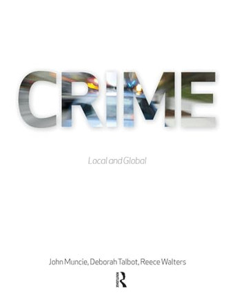 Crime: Local and Global by John Muncie 9781843925163 [USED COPY]