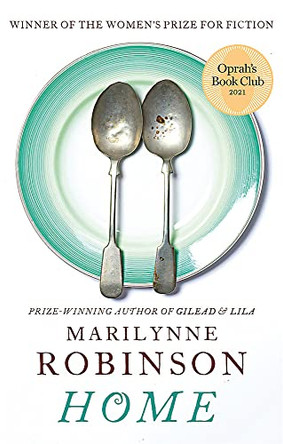 Home: Winner of the Women's Prize for Fiction by Marilynne Robinson 9781844085507 [USED COPY]