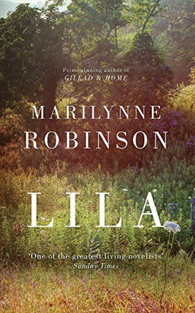 Lila by Marilynne Robinson 9781844088805 [USED COPY]