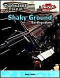 Shaky Ground: Earthquakes by Mary Colson 9781844431168 [USED COPY]