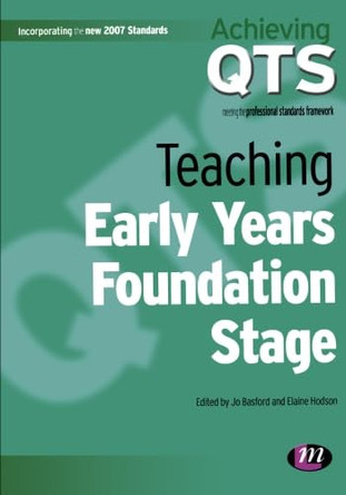 Teaching Early Years Foundation Stage by Jo Basford 9781844451753 [USED COPY]