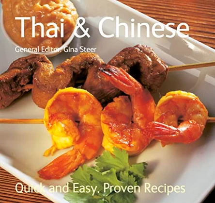 Thai & Chinese: Quick & Easy, Proven Recipes by Gina Steer 9781844519538 [USED COPY]