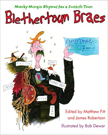 Blethertoun Braes: More Manky Minging Rhymes in Scots by James Robertson 9781845020231 [USED COPY]