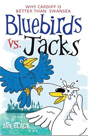 Bluebirds vs Jacks: and Jacks vs Bluebirds by Ian Black 9781845022815 [USED COPY]