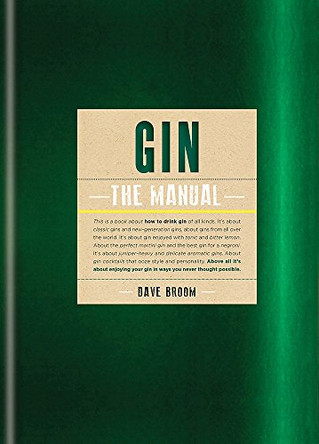Gin: How to Drink it by Dave Broom 9781845339388 [USED COPY]
