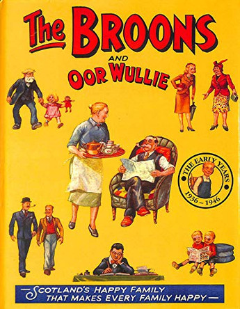 The "Broons" and "Oor Wullie": v. 11: Early Years by  9781845351625 [USED COPY]