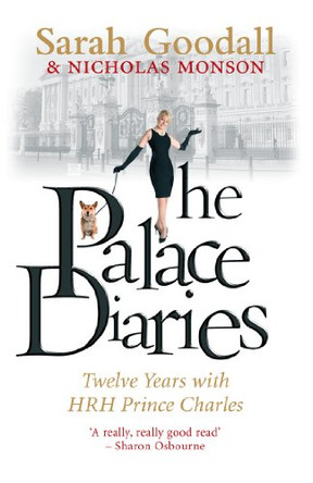 The Palace Diaries: Twelve Years with HRH Prince Charles by Nicholas Monson 9781845962227 [USED COPY]