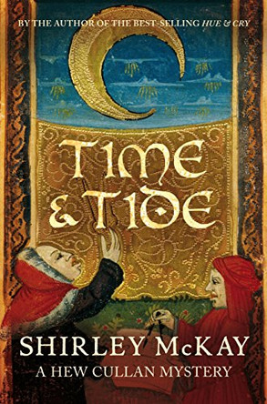 Time & Tide: A Hew Cullan Mystery by Shirley McKay 9781846972188 [USED COPY]