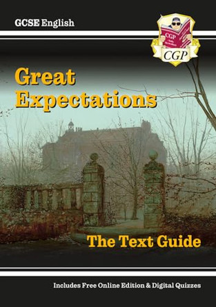 Grade 9-1 GCSE English Text Guide - Great Expectations by CGP Books 9781847624864 [USED COPY]