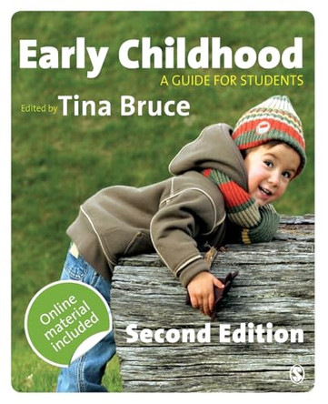 Early Childhood: A Guide for Students by Tina Bruce 9781848602243 [USED COPY]