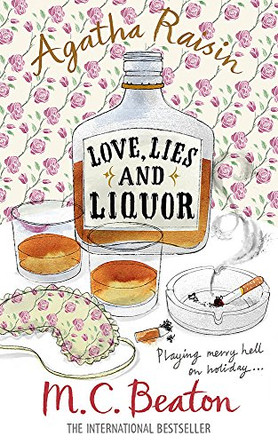 Agatha Raisin and Love, Lies and Liquor by M. C. Beaton 9781849011501 [USED COPY]