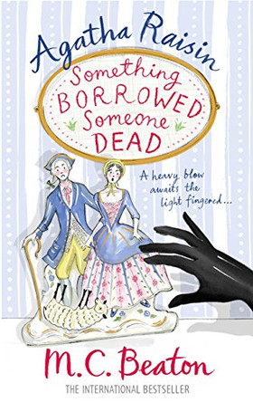 Agatha Raisin: Something Borrowed, Someone Dead by M. C. Beaton 9781849019750 [USED COPY]