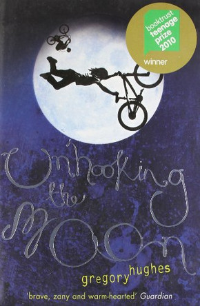 Unhooking the Moon by Gregory Hughes 9781849162951 [USED COPY]