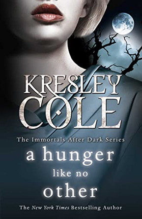 A Hunger Like No other by Kresley Cole 9781849834186 [USED COPY]