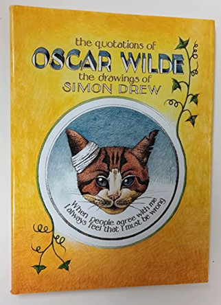 Quotations of Oscar Wilde: The Drawings of Simon Drew by Simon Drew 9781851494774 [USED COPY]