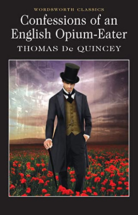 Confessions of an English Opium Eater by Thomas De Quincey 9781853260964 [USED COPY]