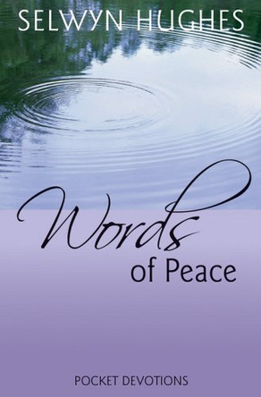 Words of Peace: Edwj Pocket Devotional by Selwyn Hughes 9781853454653 [USED COPY]