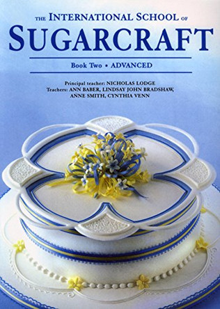 International School of Sugarcraft Book 2 by  9781853917530 [USED COPY]