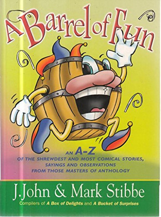 A Barrel of Fun by J. John 9781854246219 [USED COPY]