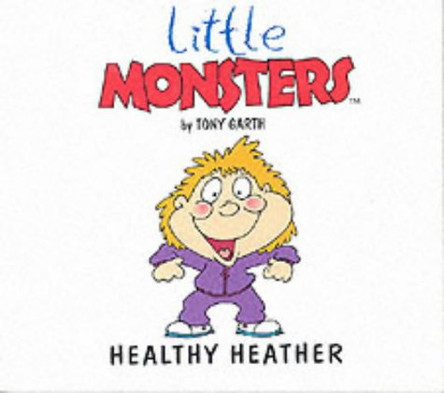 Healthy Heather by Tony Garth 9781900207782 [USED COPY]
