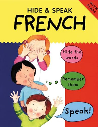Hide & Speak French by Catherine Bruzzone 9781902915722 [USED COPY]
