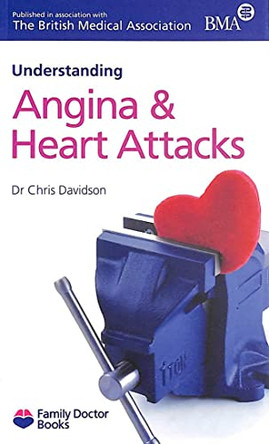 Understanding Angina & Heart Attacks by Chris Davidson 9781903474228 [USED COPY]