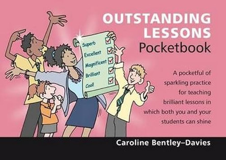 Outstanding Lessons Pocketbook: Outstanding Lessons Pocketbook by Caroline Bentley-Davies 9781906610357 [USED COPY]