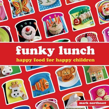 Funky Lunch by Mark Northeast 9781906650308 [USED COPY]