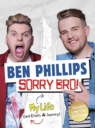 Sorry Bro!: Signed Limited Edition by Ben Phillips Media Limited 9781911274742 [USED COPY]