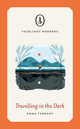 Travelling in the Dark by Emma Timpany 9781912054480 [USED COPY]