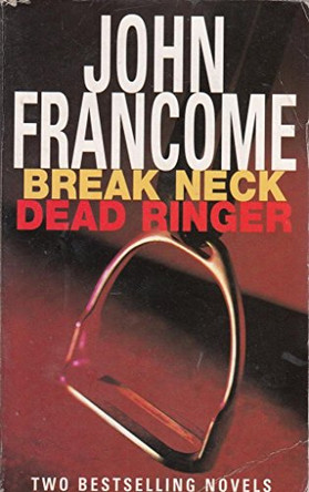 Break Neck: AND Dead Ringer by John Francome 9780755322510 [USED COPY]