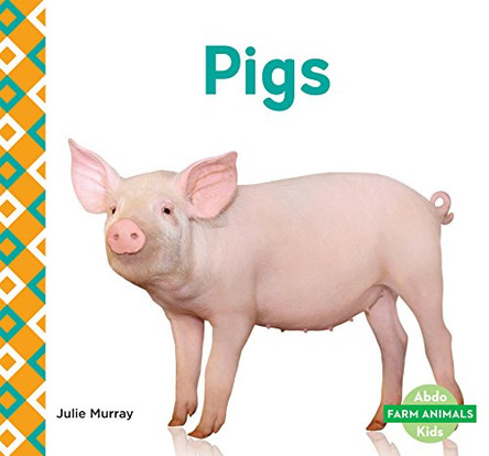 Pigs by Julie Murray 9781629709420