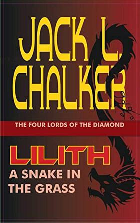 Lilith: A Snake in the Grass by Jack L Chalker 9781649730169