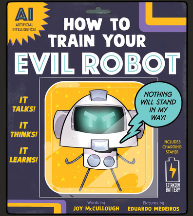 How to Train Your Evil Robot by Joy McCullough 9781464258404