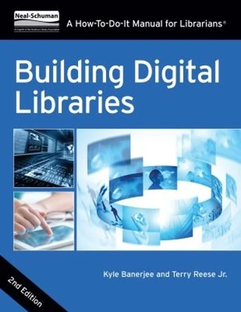 Building Digital Libraries by Kyle Banerjee 9780838916353