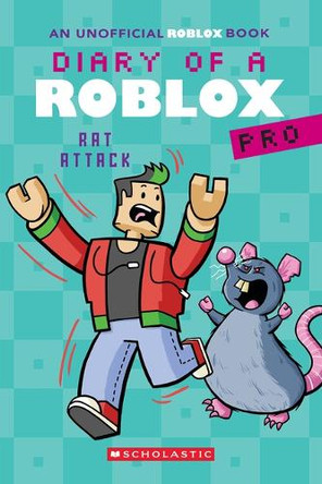 Rat Attack! (Diary of a Roblox Pro #11: An Afk Book) by Ari Avatar 9798225037437