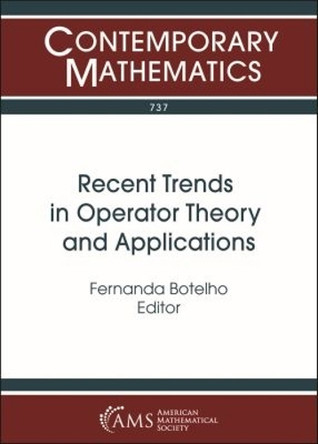 Recent Trends in Operator Theory and Applications by Fernanda Botelho 9781470448950