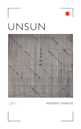Unsun by Andrew Zawacki 9781552454008