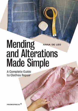 Mending and Alterations Made Simple: A Complete Guide to Clothes Repair by Leo,,Anna De 9788417412364
