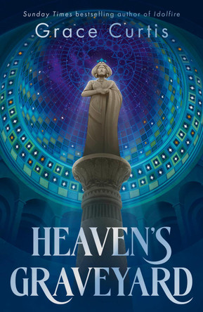 Heaven's Graveyard: a fantasy mystery standalone from a Sunday Times bestselling author by Grace Curtis 9781399730679
