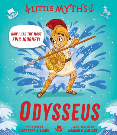 Little Myths: Odysseus by Alexandra Stewart 9781444983647