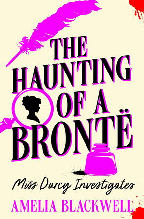 The Haunting of a Brontë by Amelia Blackwell 9781035054145