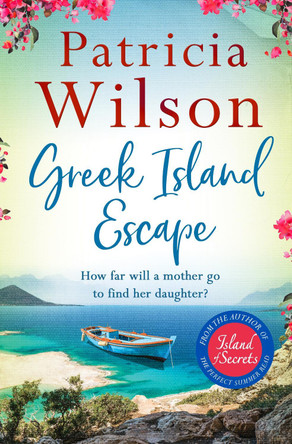 Greek Island Escape by Patricia Wilson 9781838770723 [USED COPY]