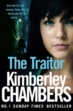The Traitor (The Mitchells and O'Haras Trilogy, Book 2) by Kimberley Chambers 9780008228675 [USED COPY]