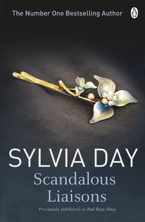 Scandalous Liaisons by Sylvia Day 9781405912273 [USED COPY]