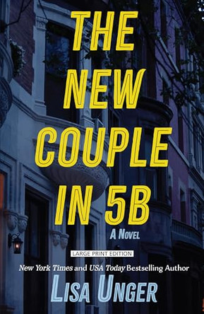 The New Couple in 5b by Lisa Unger 9781420520231